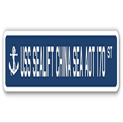 USS SEALIFT China SEA AOT 170 Street Sign us Navy Ship Veteran Sailor Gift