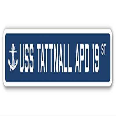 USS Tattnall APD 19 Street Sign us Navy Ship Veteran Sailor Gift