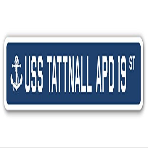 USS Tattnall APD 19 Street Sign us Navy Ship Veteran Sailor Gift