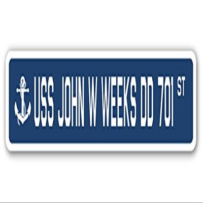 USS John W Weeks DD 701 Street Sign us Navy Ship Veteran Sailor Gift