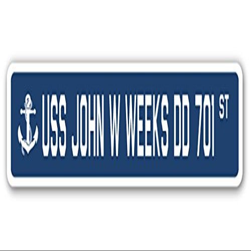 USS John W Weeks DD 701 Street Sign us Navy Ship Veteran Sailor Gift