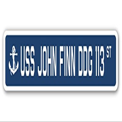 USS John FINN DDG 113 Street Sign us Navy Ship Veteran Sailor Gift