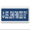 USS John FINN DDG 113 Street Sign us Navy Ship Veteran Sailor Gift view 1