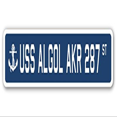 USS Algol AKR 287 Street Sign us Navy Ship Veteran Sailor Gift