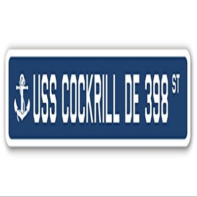 USS COCKRILL DE 398 Street Sign us Navy Ship Veteran Sailor Gift