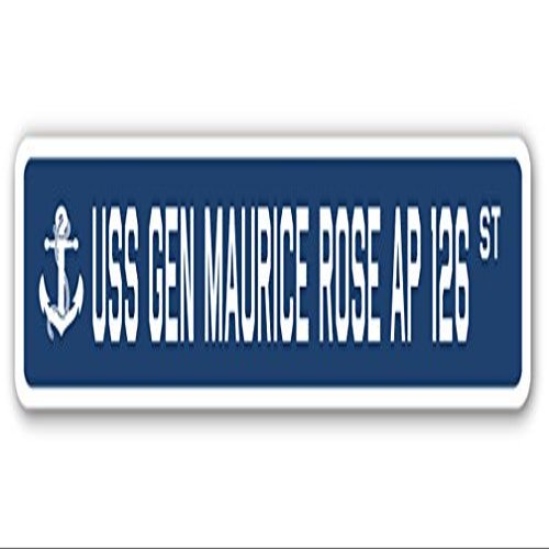 USS GEN Maurice Rose AP 126 Street Sign us Navy Ship Veteran Sailor Gift