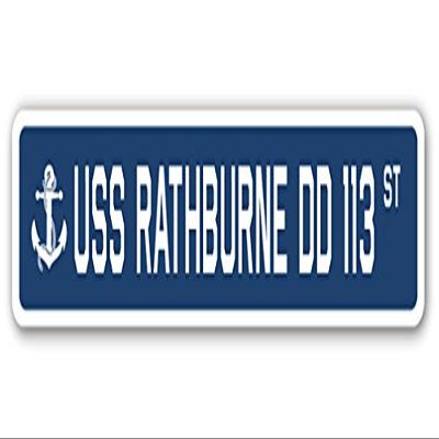 USS RATHBURNE DD 113 Street Sign us Navy Ship Veteran Sailor Gift