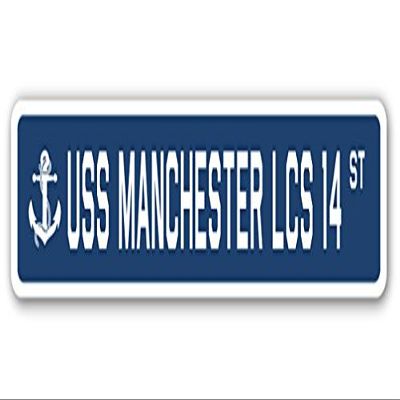 USS Manchester LCS 14 Street Sign us Navy Ship Veteran Sailor Gift