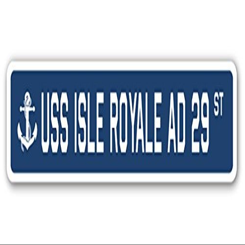 USS ISLE Royale AD 29 Street Sign us Navy Ship Veteran Sailor Gift