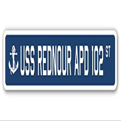 USS REDNOUR APD 102 Street Sign us Navy Ship Veteran Sailor Gift