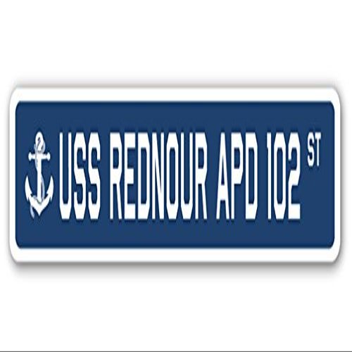 USS REDNOUR APD 102 Street Sign us Navy Ship Veteran Sailor Gift