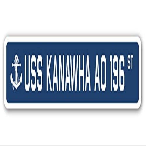 USS Kanawha AO 196 Street Sign us Navy Ship Veteran Sailor Gift