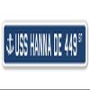 USS Hanna DE 449 Street Sign us Navy Ship Veteran Sailor Gift view 1