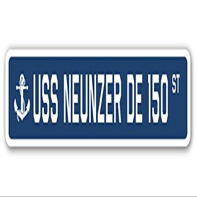 USS NEUNZER DE 150 Street Sign us Navy Ship Veteran Sailor Gift