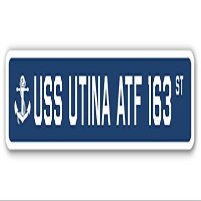 USS UTINA ATF 163 Street Sign us Navy Ship Veteran Sailor Gift