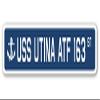 USS UTINA ATF 163 Street Sign us Navy Ship Veteran Sailor Gift view 1