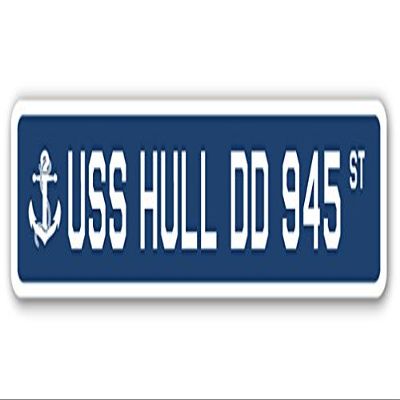 USS Hull DD 945 Street Sign us Navy Ship Veteran Sailor Gift