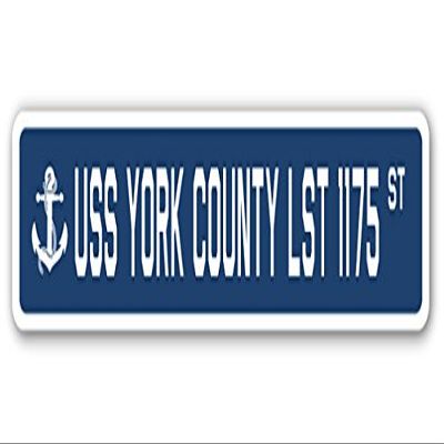 USS York County LST 1175 Street Sign us Navy Ship Veteran Sailor Gift
