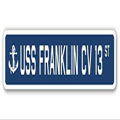 USS Franklin CV 13 Street Sign us Navy Ship Veteran Sailor Gift