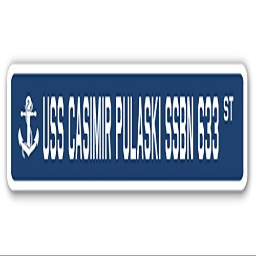 USS Casimir Pulaski SSBN 633 Street Sign us Navy Ship Veteran Sailor Gift