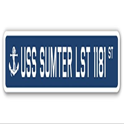 USS Sumter LST 1181 Street Sign us Navy Ship Veteran Sailor Gift