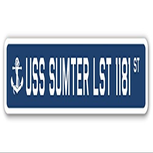 USS Sumter LST 1181 Street Sign us Navy Ship Veteran Sailor Gift