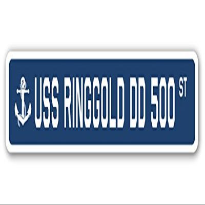 USS Ringgold DD 500 Street Sign us Navy Ship Veteran Sailor Gift