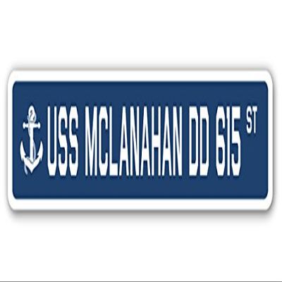 USS MCLANAHAN DD 615 Street Sign us Navy Ship Veteran Sailor Gift