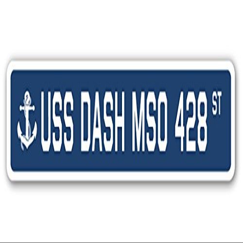 USS Dash MSO 428 Street Sign us Navy Ship Veteran Sailor Gift