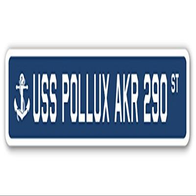 USS Pollux AKR 290 Street Sign us Navy Ship Veteran Sailor Gift