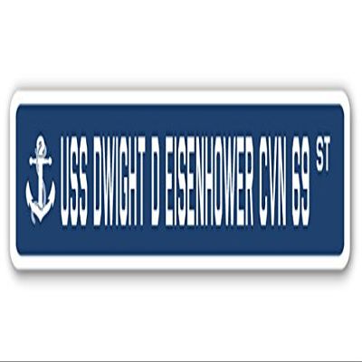USS Dwight D Eisenhower CVN 69 Street Sign us Navy Ship Veteran Sailor Gift