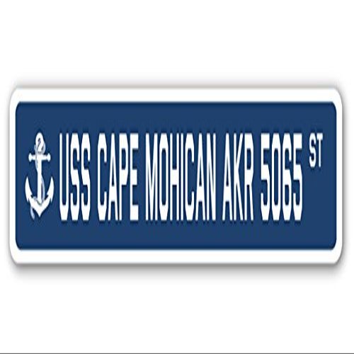 USS Cape Mohican AKR 5065 Street Sign us Navy Ship Veteran Sailor Gift