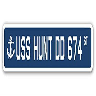 USS Hunt DD 674 Street Sign us Navy Ship Veteran Sailor Gift