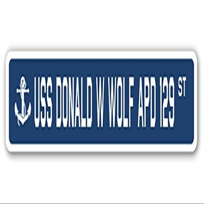 USS Donald W Wolf APD 129 Street Sign us Navy Ship Veteran Sailor Gift