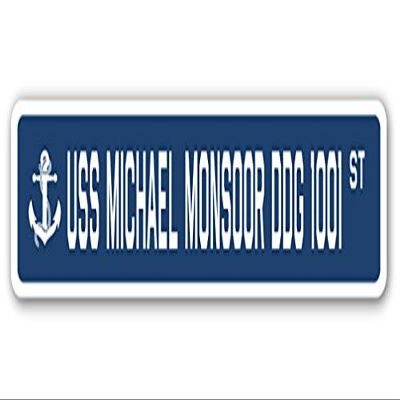 USS Michael MONSOOR DDG 1001 Street Sign us Navy Ship Veteran Sailor Gift