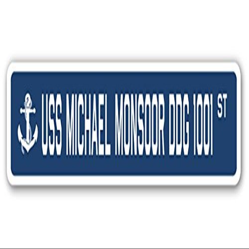 USS Michael MONSOOR DDG 1001 Street Sign us Navy Ship Veteran Sailor Gift