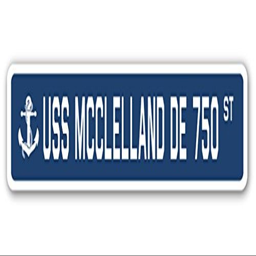 USS MCCLELLAND DE 750 Street Sign us Navy Ship Veteran Sailor Gift