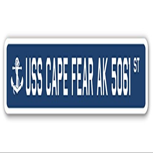 USS Cape Fear AK 5061 Street Sign us Navy Ship Veteran Sailor Gift
