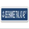 USS Shawnee Trail AO 142 Street Sign us Navy Ship Veteran Sailor Gift view 1