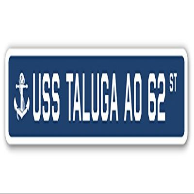 USS TALUGA AO 62 Street Sign us Navy Ship Veteran Sailor Gift