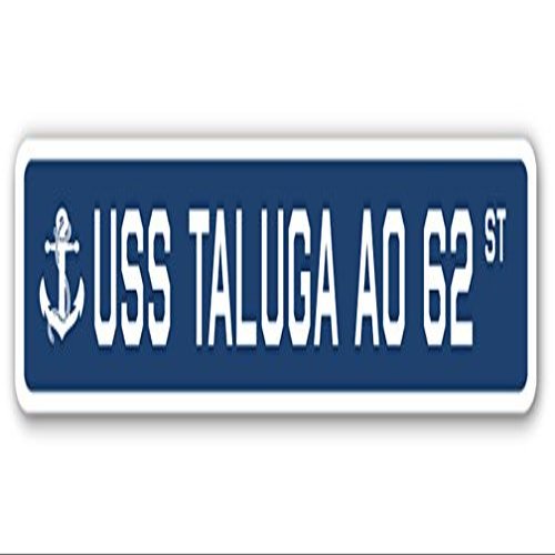 USS TALUGA AO 62 Street Sign us Navy Ship Veteran Sailor Gift