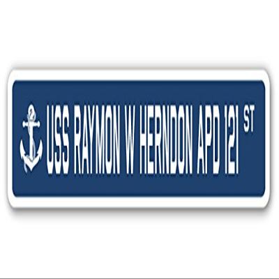 USS Raymon W Herndon APD 121 Street Sign us Navy Ship Veteran Sailor Gift