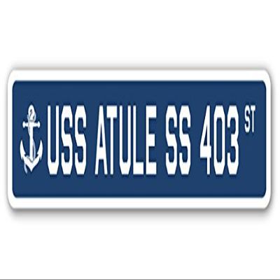 USS ATULE SS 403 Street Sign us Navy Ship Veteran Sailor Gift