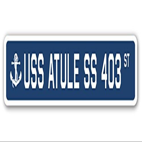 USS ATULE SS 403 Street Sign us Navy Ship Veteran Sailor Gift