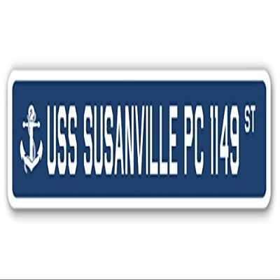 USS Susanville PC 1149 Street Sign us Navy Ship Veteran Sailor Gift