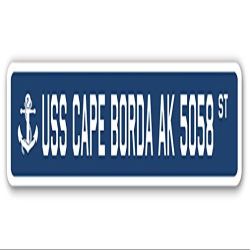 USS Cape BORDA AK 5058 Street Sign us Navy Ship Veteran Sailor Gift