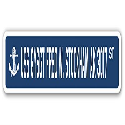 USS GYSGT FRED W. STOCKHAM AK 3017 Street Sign us Navy Ship Veteran Sailor Gift