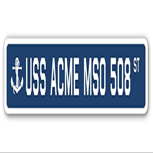 USS Acme MSO 508 Street Sign us Navy Ship Veteran Sailor Gift