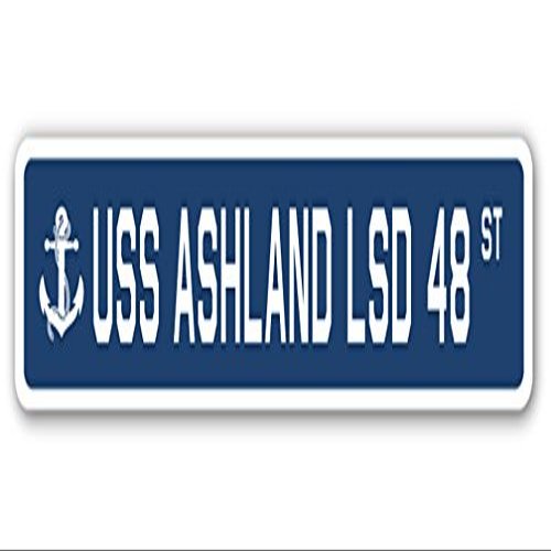 USS Ashland LSD 48 Street Sign us Navy Ship Veteran Sailor Gift