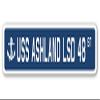 USS Ashland LSD 48 Street Sign us Navy Ship Veteran Sailor Gift view 1